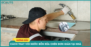 Hướng dẫn cách thay vòi nước bồn rửa chén đơn giản tại nhà